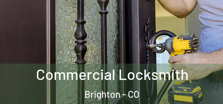  Commercial Locksmith Brighton - CO